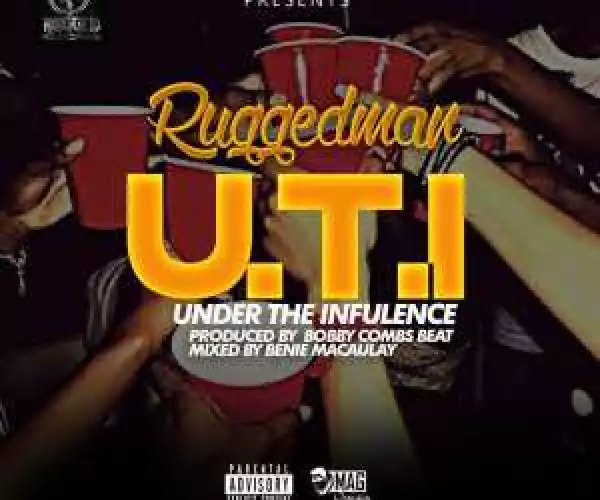 Ruggedman - U.T.I (Under The Influence)